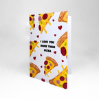 Funny Love Card "I Love You More Than Pizza"