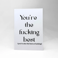 Greeting Love Card "The F***ing Best"